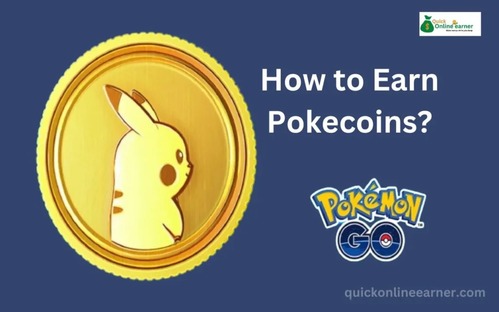 How to Earn Pokecoins