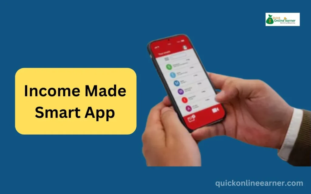 Income Made Smart App