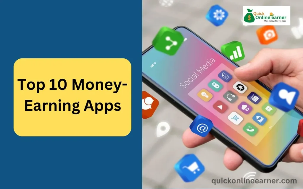 Top 10 Money-Earning Apps