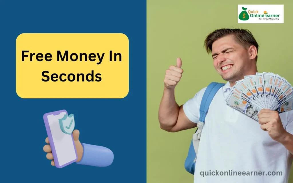 Free Money In Seconds