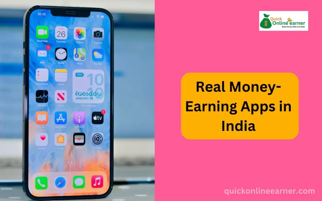 Real Money-Earning Apps in India