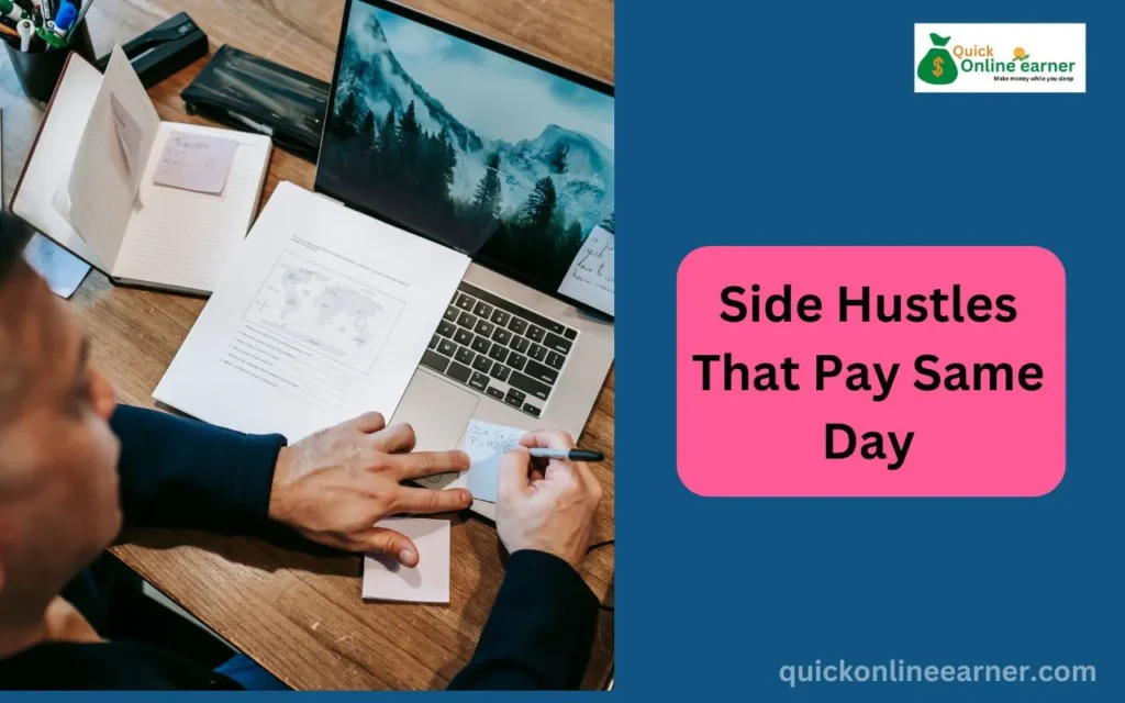 Side Hustles That Pay Same Day