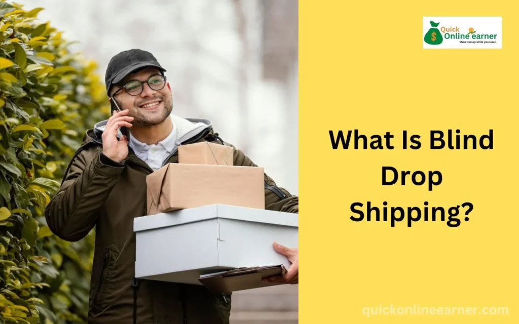 What Is Blind Drop Shipping