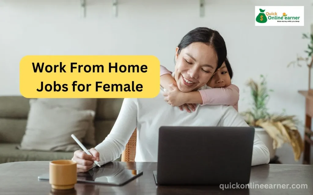 Work From Home Jobs for Female