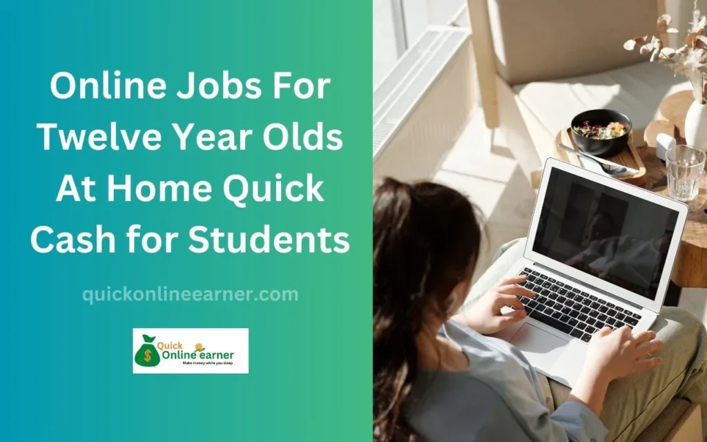 Online Jobs For Twelve Year Olds At Home